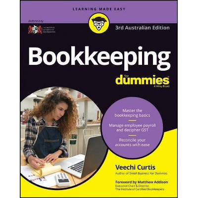 Bookkeeping for Dummies AUS 3rd Edition - by  Veechi Curtis (Paperback)