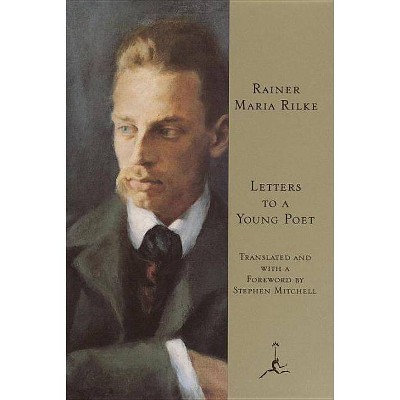 Letters to a Young Poet - (Modern Library (Hardcover)) by  Rainer Maria Rilke (Hardcover)