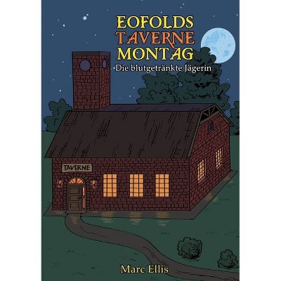 Eofolds Taverne - by  Marc Ellis (Paperback)