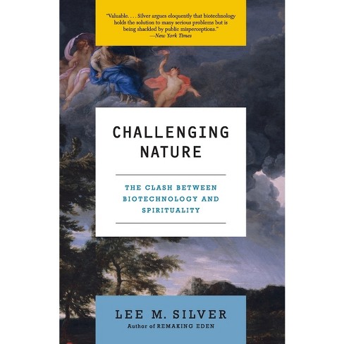 udvikling Som regel Scorch Challenging Nature - (ecco) By Lee M Silver (paperback) : Target