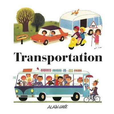 Transportation - by  Alain Grée (Hardcover)