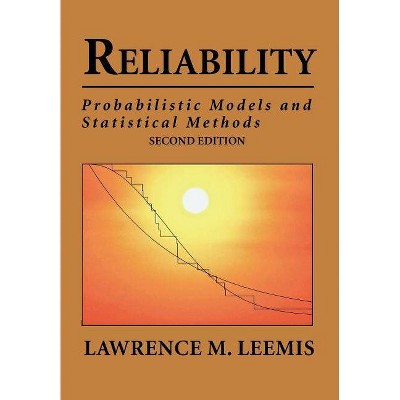 Reliability - 2nd Edition by  Lawrence Mark Leemis (Paperback)