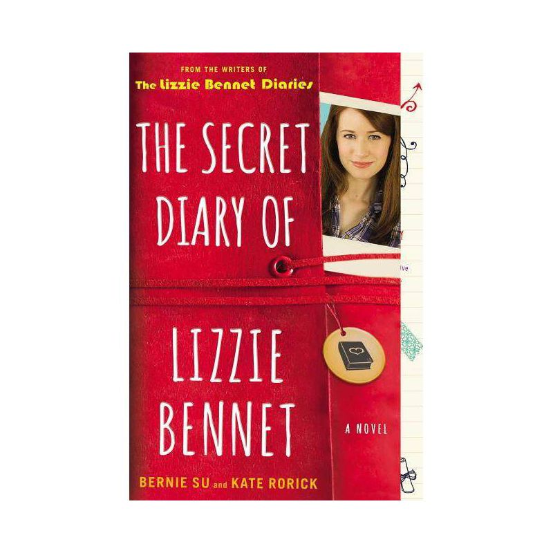 The Secret Diary of Lizzie Bennet - (Lizzie Bennet Diaries) by  Bernie Su & Kate Rorick (Paperback), 1 of 2