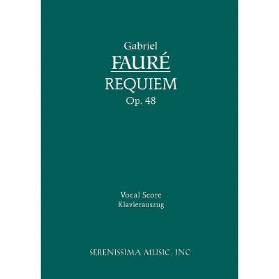 Requiem, Op.48 - by  Gabriel Faure (Paperback)