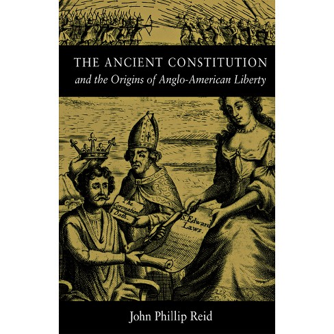 The Ancient Constitution - by  John Phillip Reid (Hardcover) - image 1 of 1