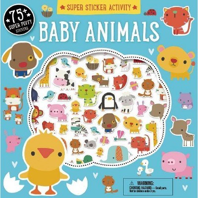 Super Sticker Activity: Baby Animals - (Paperback)