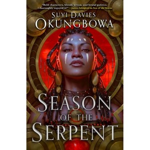 Season of the Serpent - (The Nameless Republic) by  Suyi Davies Okungbowa (Paperback) - 1 of 1