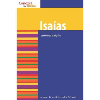 Isaias (Isaiah) - (Conozca su Biblia) by  Samuel Pagan (Paperback)