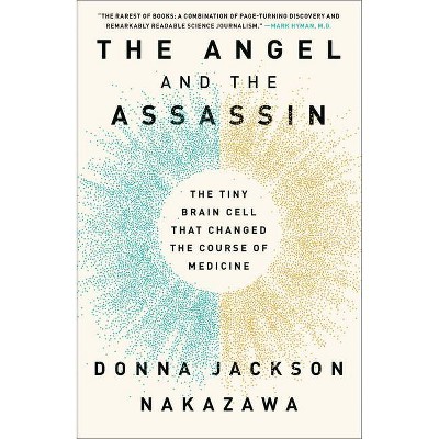 The Angel and the Assassin - by  Donna Jackson Nakazawa (Paperback)