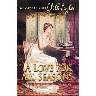 A Love for All Seasons - by  Edith Layton (Paperback)