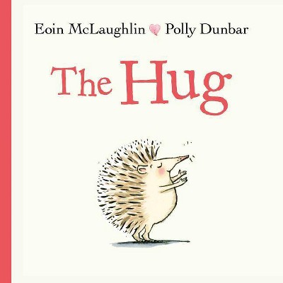 The Hug - by Eoin McLaughlin (Hardcover)