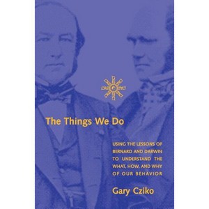The Things We Do - (Bradford Book) by  Gary A Cziko (Paperback) - 1 of 1