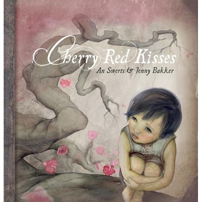 Cherry Red Kisses - by  An Swerts (Hardcover)