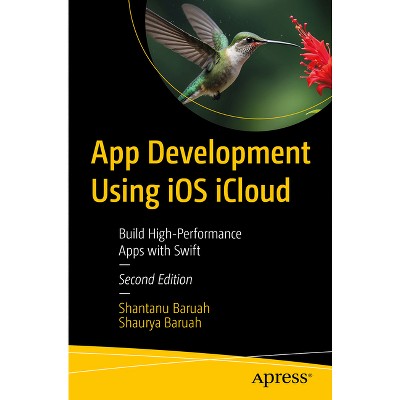 App Development Using IOS Icloud - 2nd Edition by  Shantanu Baruah & Shaurya Baruah (Paperback)
