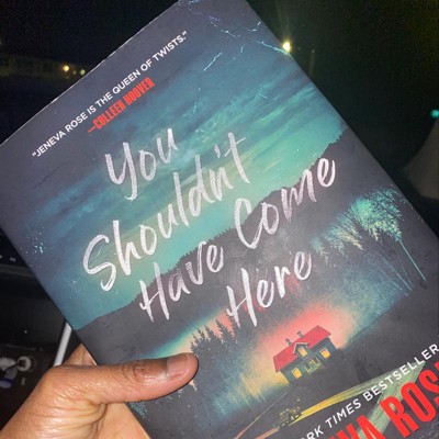 You Shouldn't Have Come Here - By Jeneva Rose (hardcover) : Target