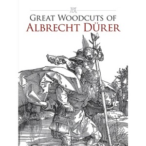 Great Woodcuts of Albrecht Durer - (Dover Fine Art, History of Art) (Paperback) - 1 of 1