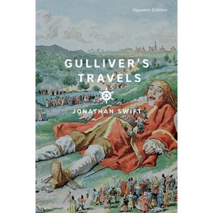 Gulliver's Travels - (Signature Editions) by  Jonathan Swift (Paperback) - 1 of 1