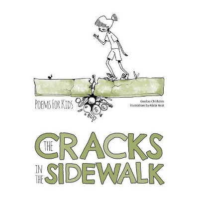 The Cracks In The Sidewalk - by  Gordon Chisholm (Paperback)