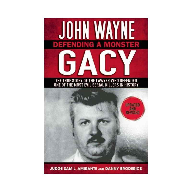 John Wayne Gacy - by  Sam L Amirante & Danny Broderick (Paperback), 1 of 2