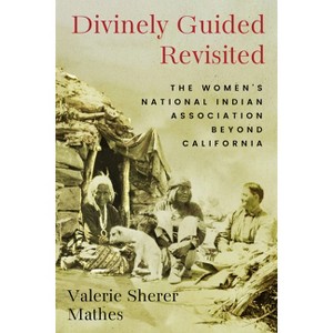 Divinely Guided Revisited - (Women, Gender, and the West) by  Valerie Sherer Mathes (Paperback) - 1 of 1