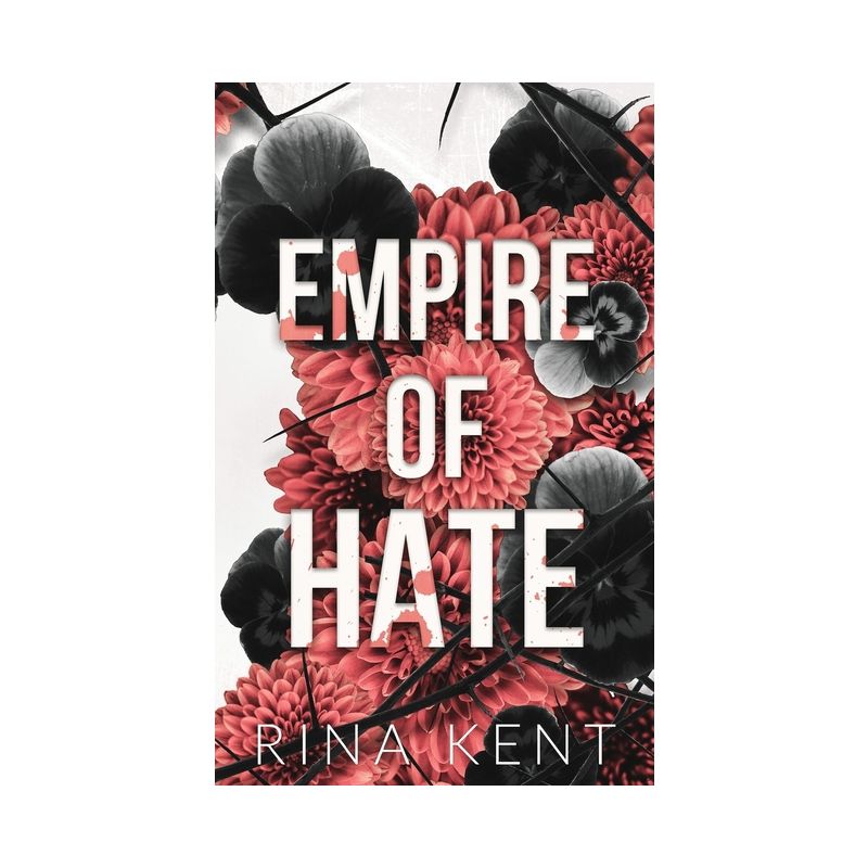 Empire of Hate - (Empire Special Edition) by Rina Kent, 1 of 2