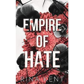 Empire of Hate - (Empire Special Edition) by Rina Kent