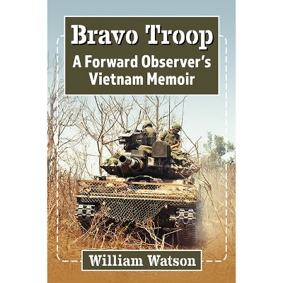 Bravo Troop - by  William Watson (Paperback)