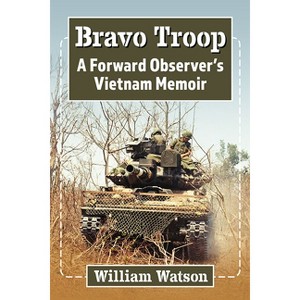 Bravo Troop - by  William Watson (Paperback) - 1 of 1
