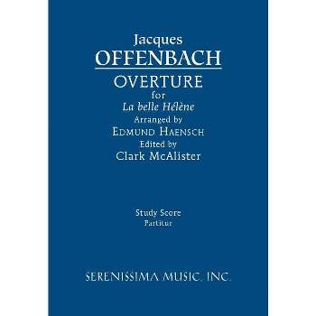 La belle Hélène Overture - by  Jacques Offenbach (Paperback)