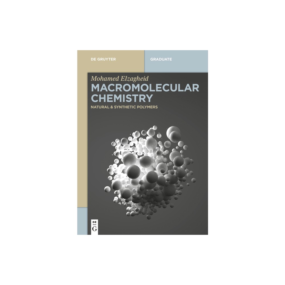 Macromolecular Chemistry - by Mohamed Elzagheid (Paperback)