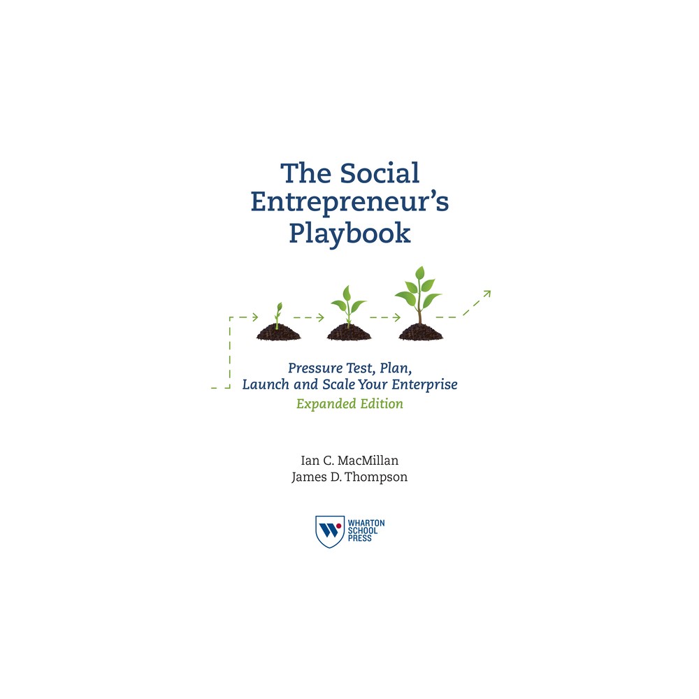 The Social Entrepreneurs Playbook, Expanded Edition - by Ian C MacMillan & James D Thompson (Paperback)