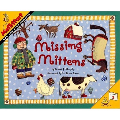 Missing Mittens - (Mathstart 1) by  Stuart J Murphy (Paperback)