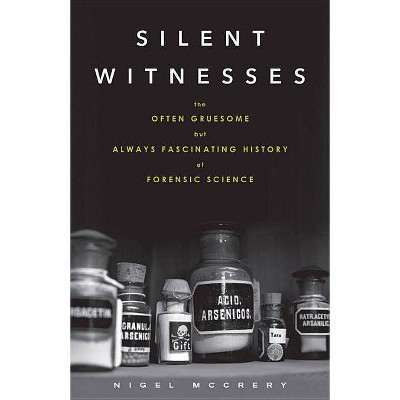 Silent Witnesses - by  Nigel McCrery (Paperback)