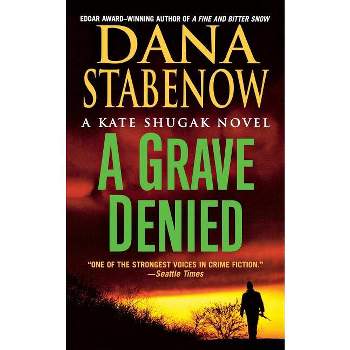 A Grave Denied - by  Dana Stabenow (Paperback)