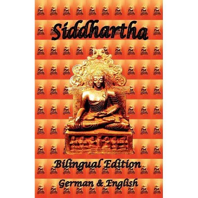 Siddhartha - Bilingual Edition, German & English - by  Hermann Hesse (Paperback)