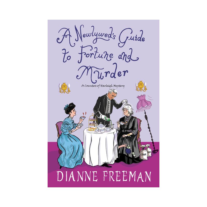 A Newlywed's Guide to Fortune and Murder - (Countess of Harleigh Mystery) by Dianne Freeman, 1 of 2