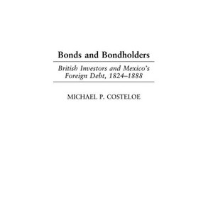 Bonds and Bondholders - by  Michael Costeloe (Hardcover) - 1 of 1