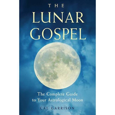 The Lunar Gospel - by  Cal Garrison (Paperback)