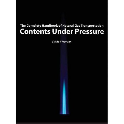 Contents Under Pressure - by  Sylvia F Munson (Hardcover)