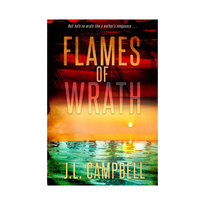 Flames of Wrath - by  J L Campbell (Paperback), 1 of 2