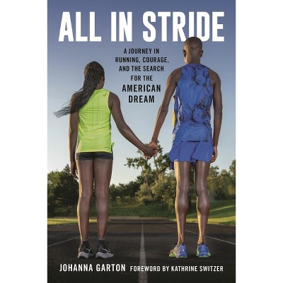 All in Stride - by  Johanna Garton (Paperback)