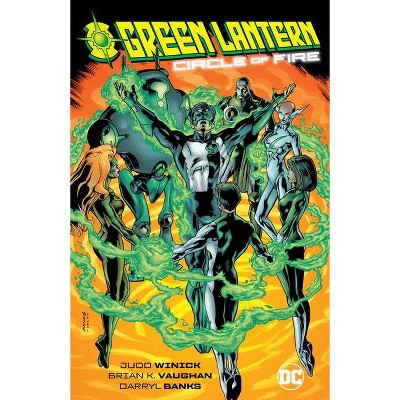 Green Lantern: Circle of Fire - by  Judd Winick (Paperback)