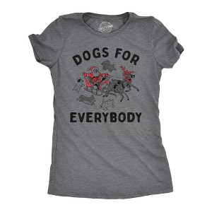 Womens Funny T Shirts Dogs For Everybody Sarcastic Christmas Puppy Graphic Tee For Ladies - Crazy Dog Women's T Shirt - 1 of 4