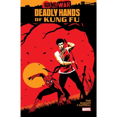 Deadly Hands of Kung Fu: Gang War - by  Greg Pak (Paperback)