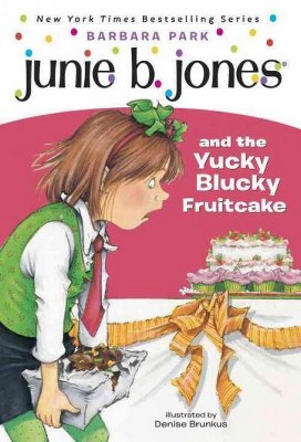 Junie B. Jones and the Yucky Blucky Frui ( Junie B. Jones) (Paperback) by Barbara Park
