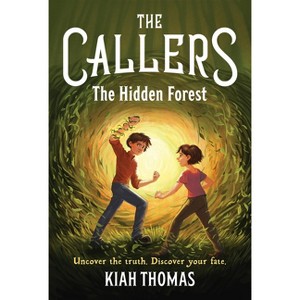 The Callers: The Hidden Forest - by  Kiah Thomas (Hardcover) - 1 of 1