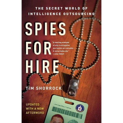 Spies for Hire - by  Tim Shorrock (Paperback)