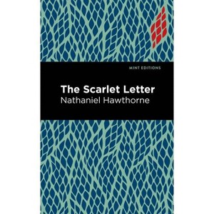 The Scarlet Letter - (Mint Editions (Historical Fiction)) by  Nathaniel Hawthorne (Hardcover) - 1 of 1