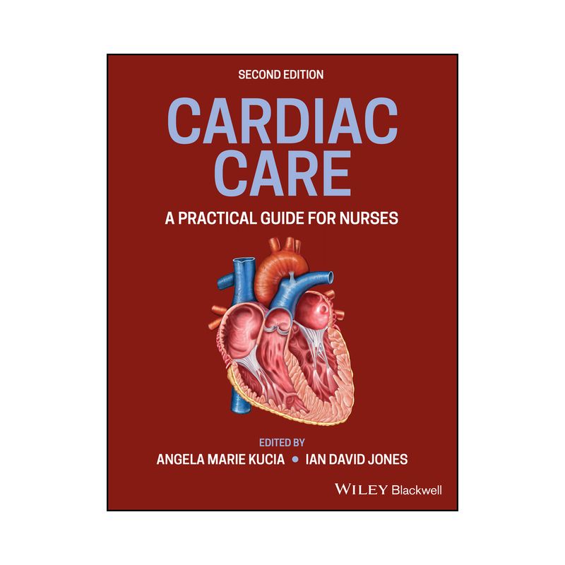 Cardiac Care - 2nd Edition by  Angela M Kucia & Ian D Jones (Paperback), 1 of 2