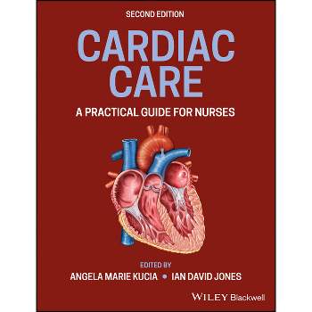 Cardiac Care - 2nd Edition by  Angela M Kucia & Ian D Jones (Paperback)
